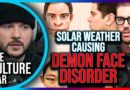 DEMON FACE DISORDER Possibly Caused By Solar Weather & Magnetic Fields